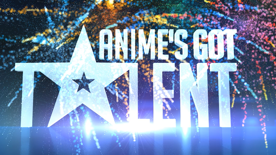 [Chuyên mục AMV] AMV - Anime's Got Talent